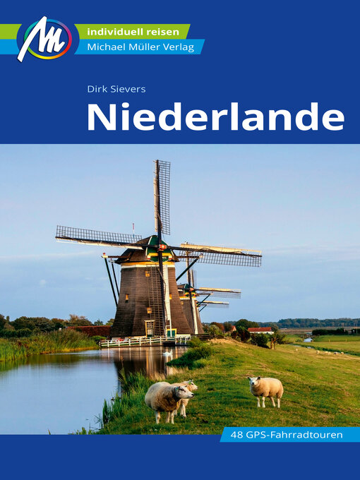 Titeldetails für Niederlande Reiseführer Michael Müller Verlag nach Dirk Sievers - Verfügbar